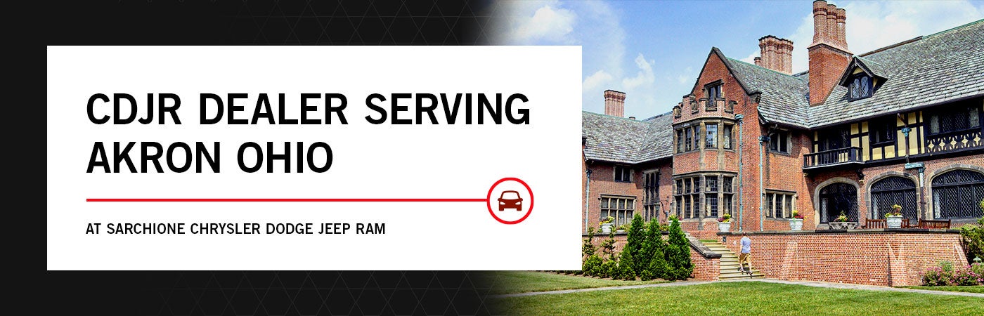 Chrysler, Dodge, Jeep, & Ram Car Dealership Near Akron, OH | Sarchione Chrysler Dodge Jeep Ram