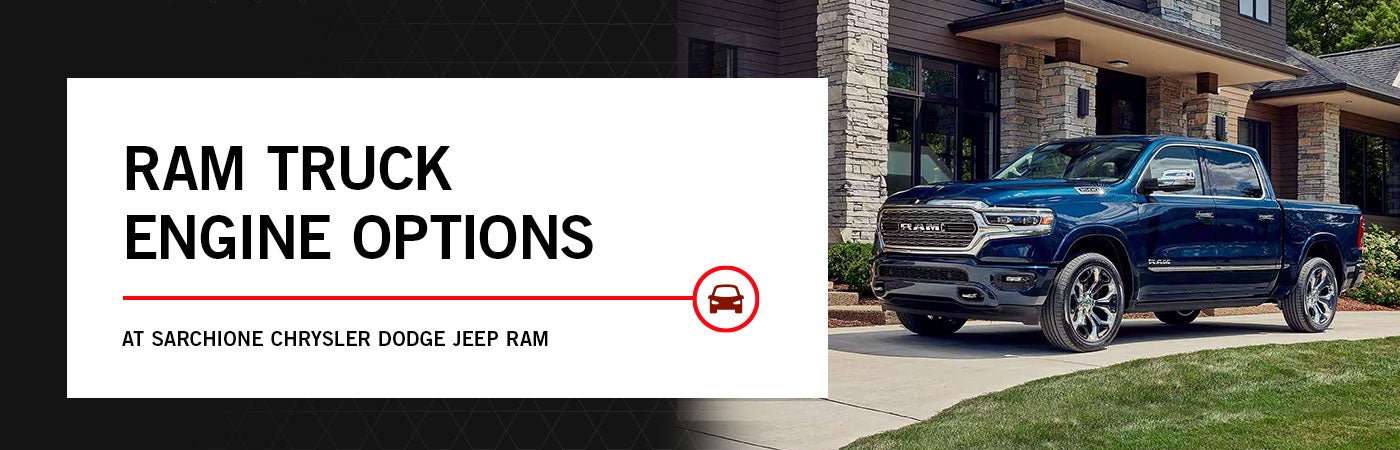 Ram Truck Engine Options - Sarchione CDJR